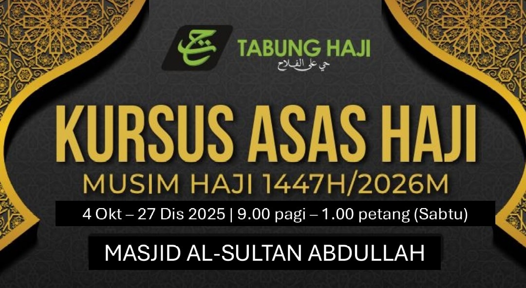 Kursus Asas Haji (kah) 1447h/2026m Bakal Bermula!  