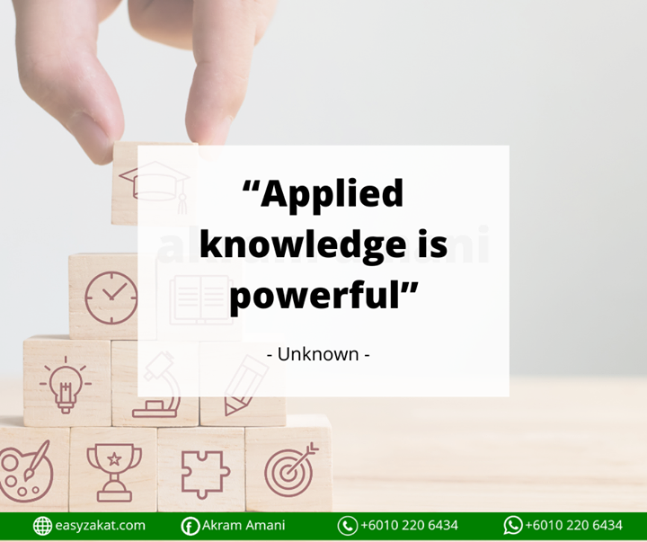 Applied Knowledge Is Powerful Orang Berjaya Akan Selalu 