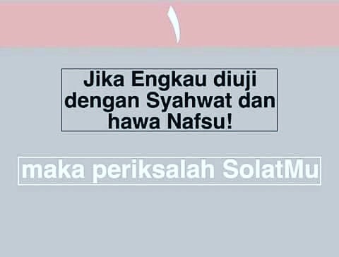 #jagasolat #jaganafsu #syukurselalu #jagasolat #jaganafsu #syukurselalu