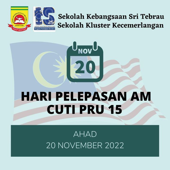 Cuti Hari Pelepasan Am Sempena Pilihanraya Umum 15 