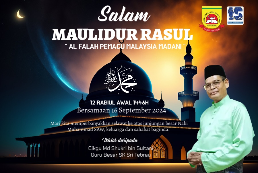 Salam Maulidurrasul 1446h / 16 September 2024 