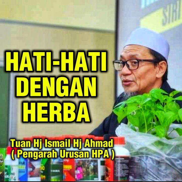 *hati-hati Dengan Herba* 