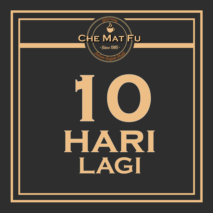 10 Hari Lagi! Warung Che Mat Fu Akan 