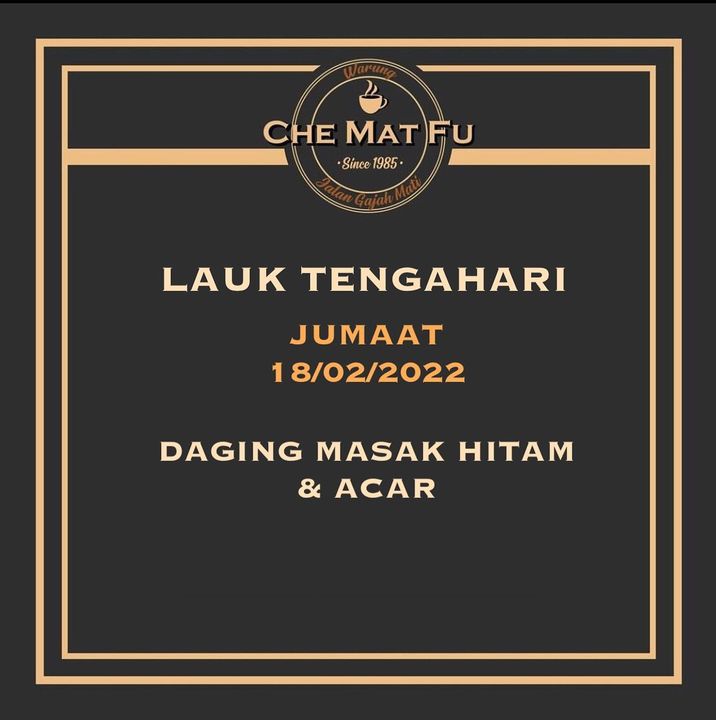 Lauk Tengahari Warung Che Mat Fu Jumaat 18/02/2022 