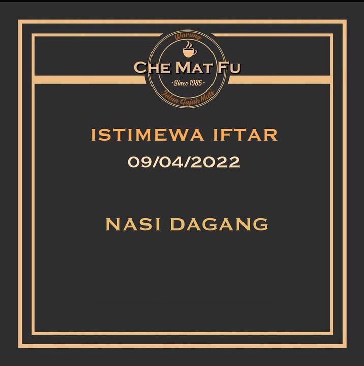 Menu Istimewa Iftar Warung Che Mat Fu Hari 