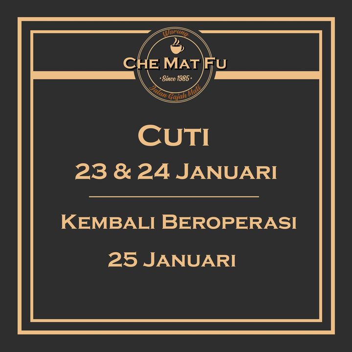 Kami Akan Bercuti Pada 23 Dan 24 Januari 