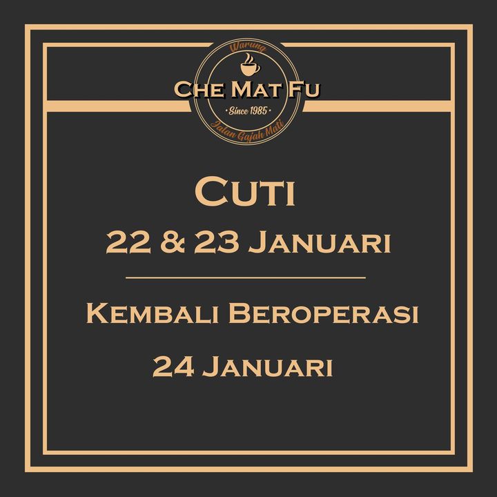 Kami Akan Bercuti Pada 22 Dan 23 Januari 