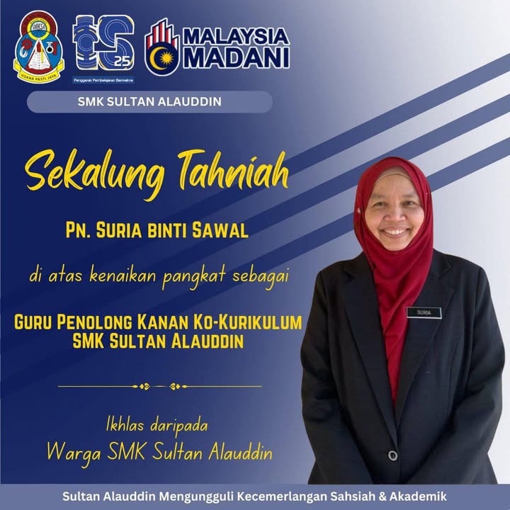 Selamat Datang Ke Smk Sultan Alauddin, Puan Suria 