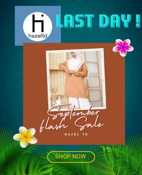 Salam Amazing Hazelover Lastday Sept Flash Sale Ahhh 