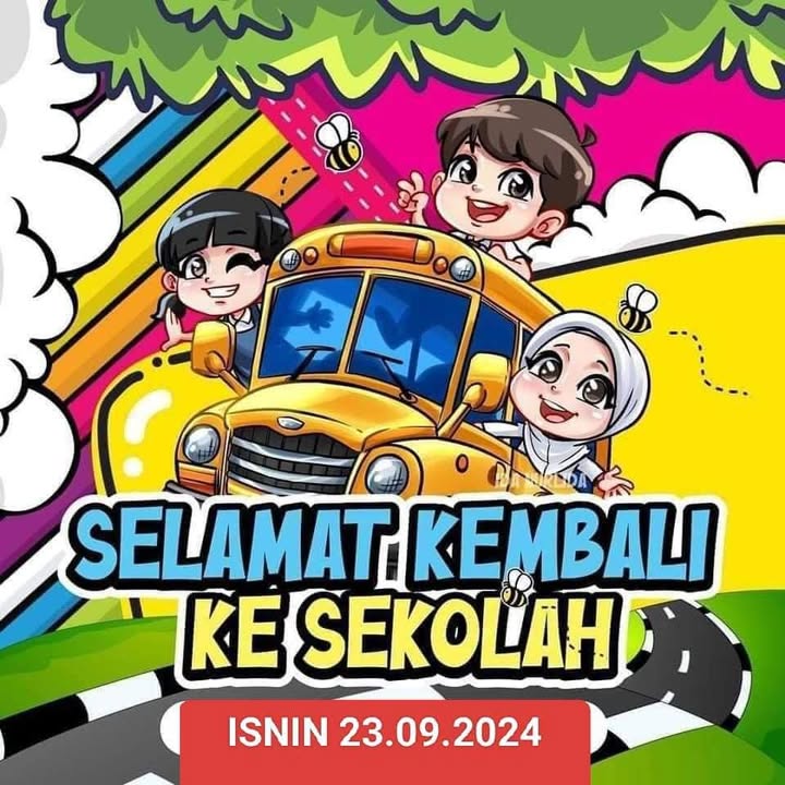 Assalammualaikum Wbt Selamat Sejahtera Berakhir Sudah Percutian Sekolah 