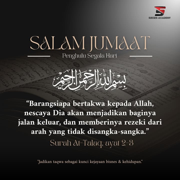 Salam Jumaat Dari Sukses Academy 