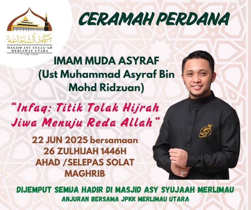 Assalamualaikum Wbt Ceramah Perdana Masjid Asy Syuja Ah 