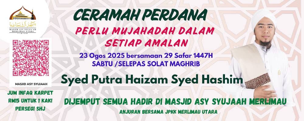 Assalamualaikum Wbt Jum G Masjid Asy Syujaah Merlimau 
