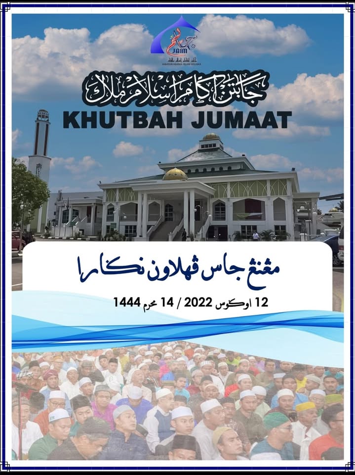 Khutbah Jumaat 12 Ogos 2022 