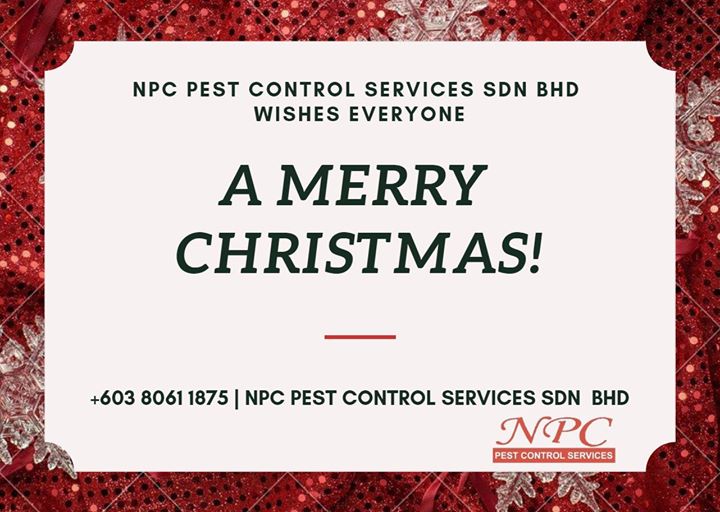 Merry Christmas From Npc Pest Control Sdn Bhd Merry Christmas From Npc Pest Control Sdn Bhd