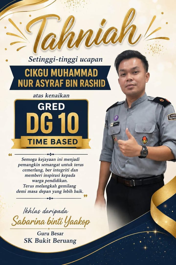 Sekalung Tahniah Daripada Seluruh Warga Sk Bukit Beruang 