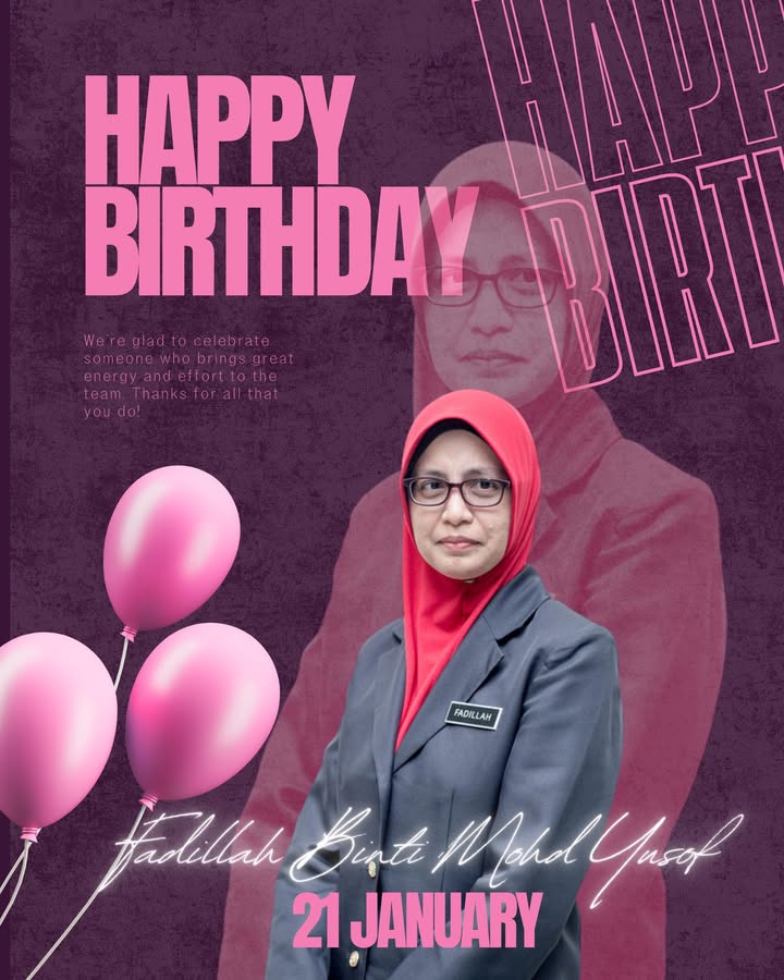 Selamat Hari Lahir, Cikgu Fadillah Binti Mohd Yusof 
