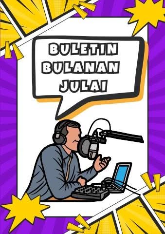 Jom Saksikan Bulletin Julai 2025 