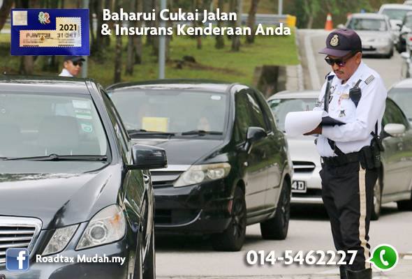 Baharui Cukai Jalan & Takaful Insurans Segera. 