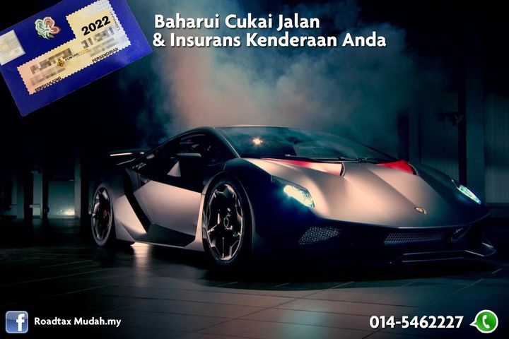 Baharui Cukai Jalan & Takaful Insurans Segera. 