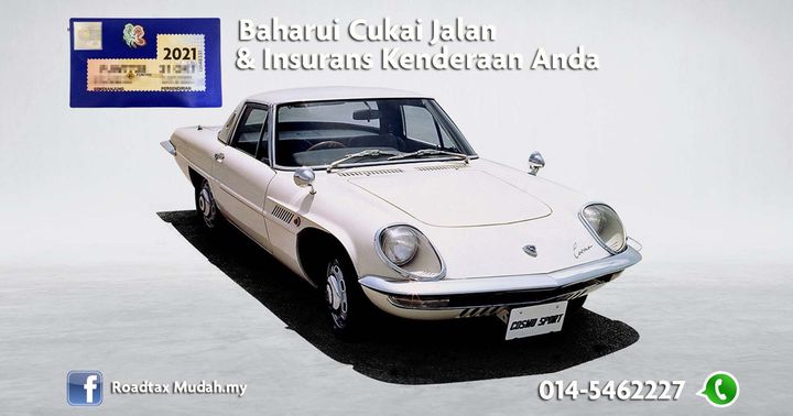 Baharui Cukai Jalan & Takaful Insurans Segera. 