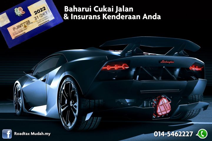 Baharui Cukai Jalan & Takaful Insurans Segera. 