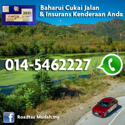 Baharui Cukai Jalan & Takaful Insurans Segera. 