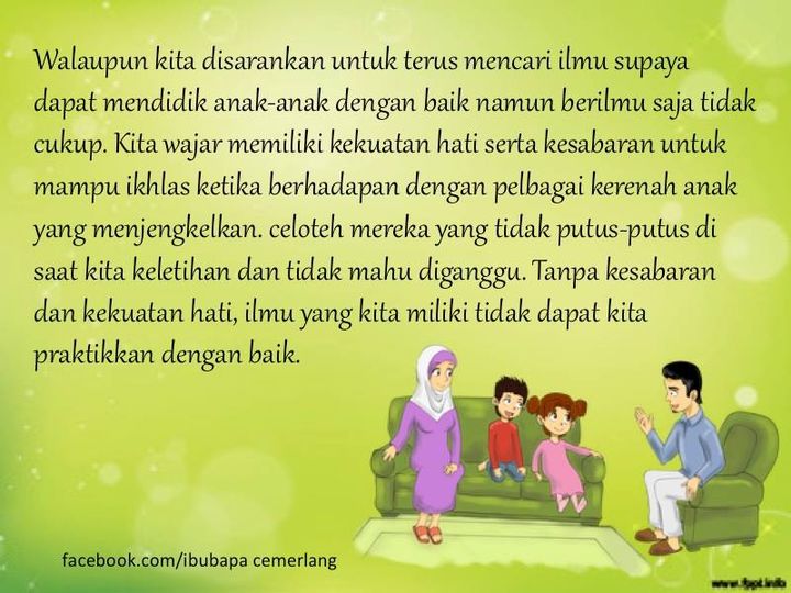 Dalam Didik Anak,ilmu Sahaja Tak Mencukupi..ikhlas,kekuatan Hati& Sabar 