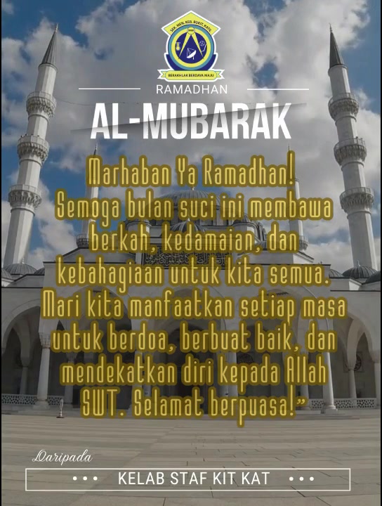 Ahlan Wa Sahlan Ya Ramadhan Daripada Kelab Staf 