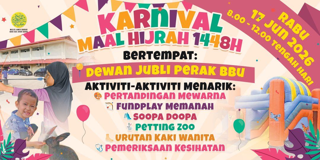 Karnival Maal Hijrah 1448h Anjuran Masjid Hari Ini 