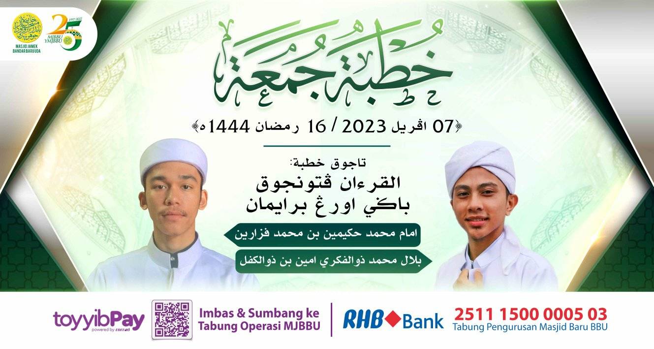 Khutbah Jumaat Tarikh 07 April 2023 16 Ramadan 