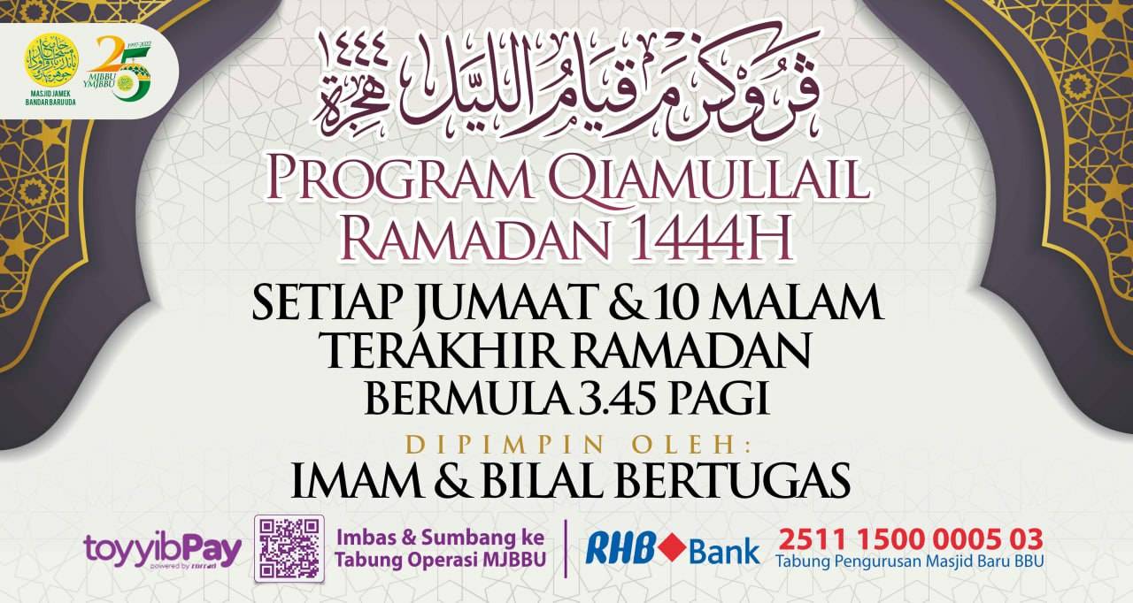 Program Qiamullail Ramadan 1444h Bagi 10 Malam Terakhir 