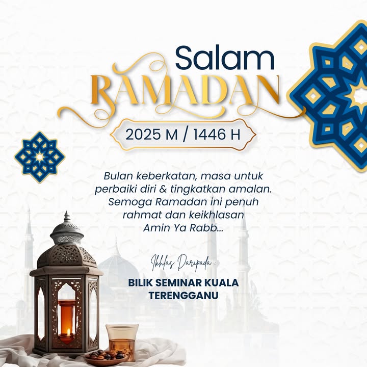 Salam Ramadan 2025m / 1446h. Moga Ramadan Kali 