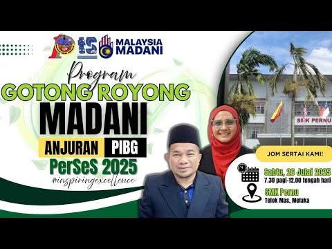 Program Gotong-royong Madani Anjuran Pibg Perses 2025 Bakal 