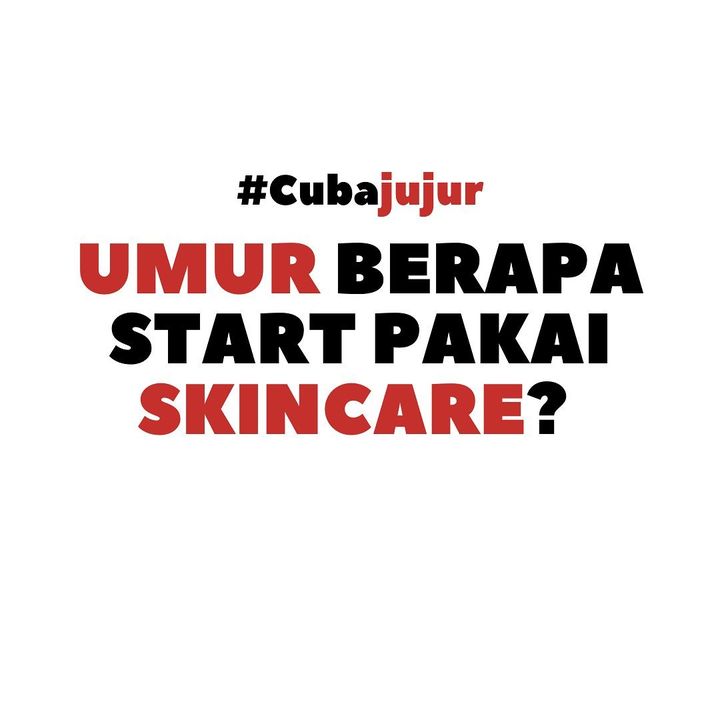 Kalau Kak Kam, Sejujurnya Kak Kam Pakai Skincare 