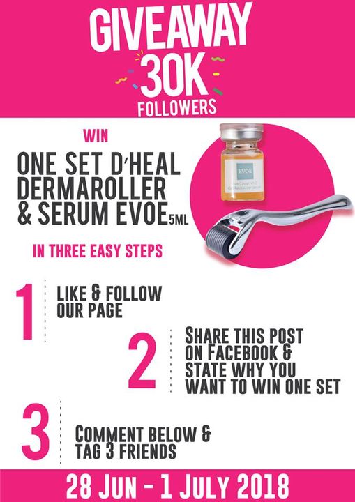 Nak Dapatkan Free D’heal Dermaroller & Serum Evoe 