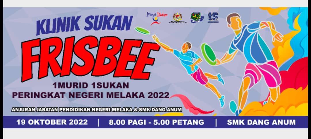 Klinik Dan Pertandingan Frisbee Negeri Melaka. Wakil Sgb 