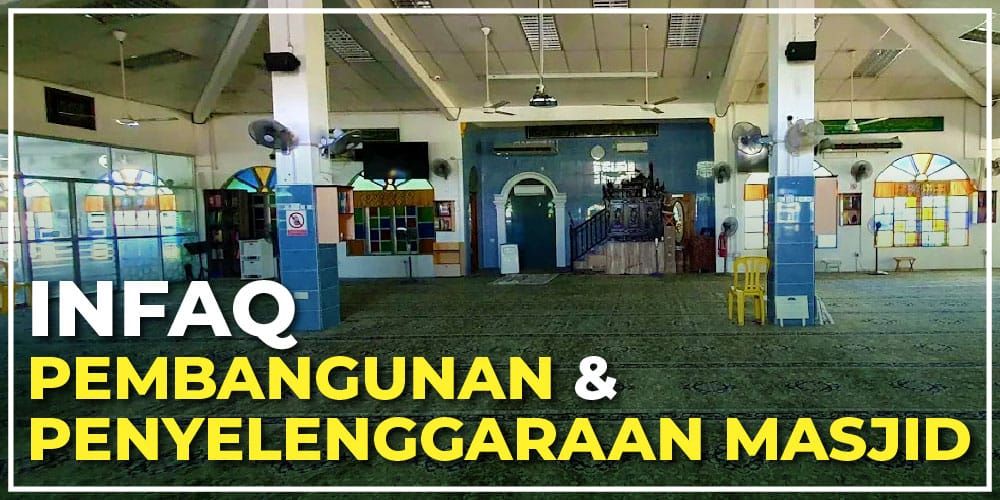 Infaq Pembangunan & Penyelenggaraan. 