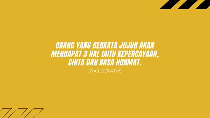 Jujurlah Dalam Setiap Kata-katamu Itu ☺️ 