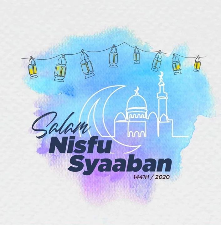 Salam Nisfu Syaaban 1441h/2020 