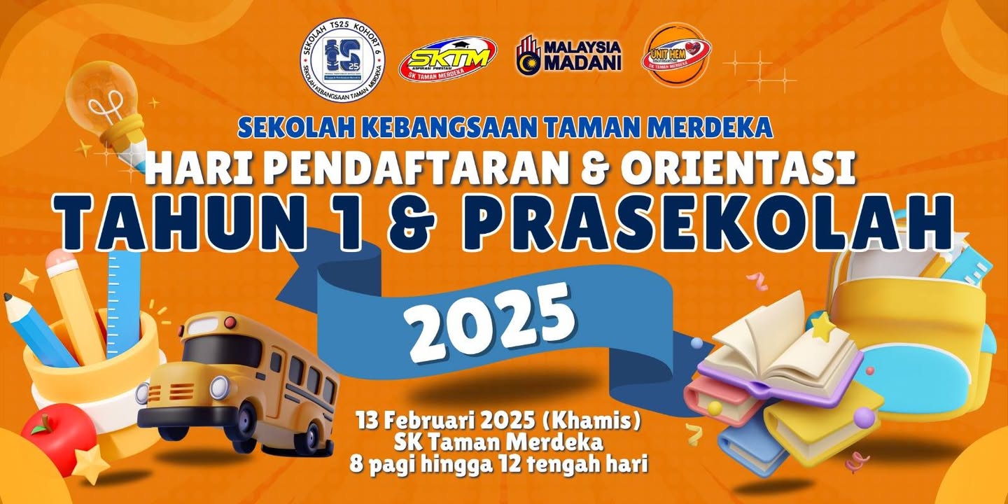 Hari Pendaftaran Dan Orientasi Tahun 1 & Prasekolah 