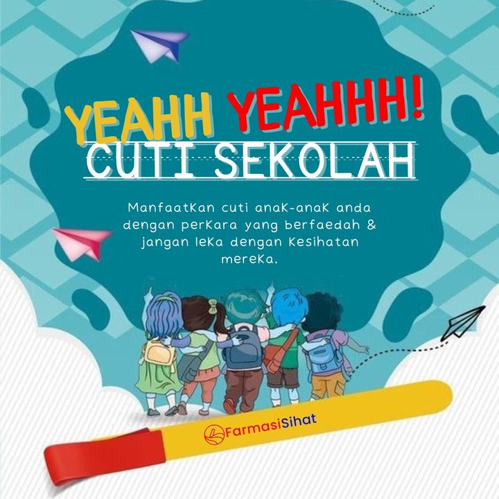 Selamat Bercuti Sekolah Adik-adik 