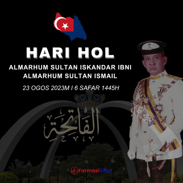 Hari Hol Almarhum Sultan Iskandar Ibni Almarhum Sultan 