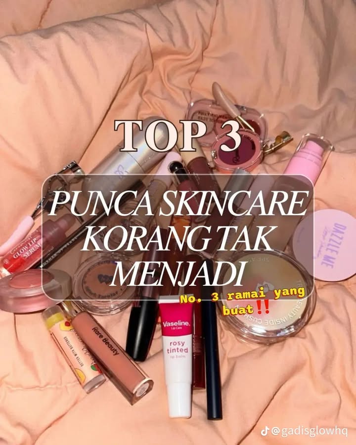 Jom Kita Tengok Apa Punca Selama Ni, Skincare 