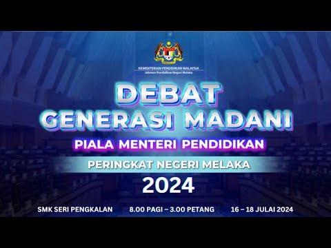 Debat Generasi Madani Piala Menteri Pendidikan Peringkat Negeri 