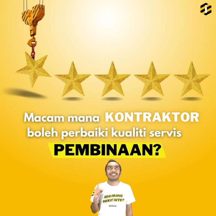 Tips Untuk Kontraktor Tingkatkan Kualiti Servis Pembinaan 
