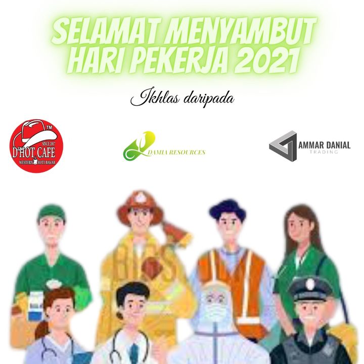Selamat Menyambut Hari Pekerja Bagi Semua Rakyat Malaysia 