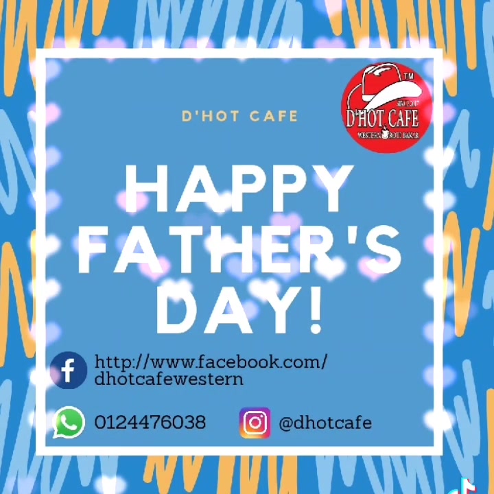 Happy Father S Day To D Hot Cafe 