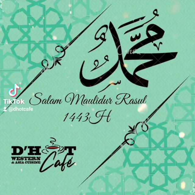 Salam Maulidur Rasul Daripada Seluruh Warga Kerja D\'hot 