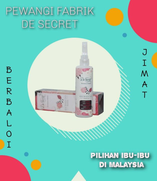 Pewangi Fabrik De Secret Kami Telah Membantu Ramai 